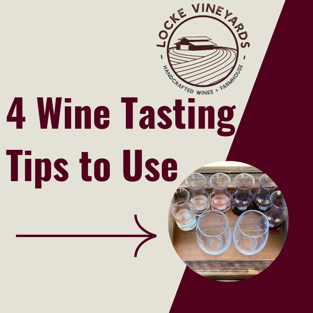4 Wine Tasting Tips to Use The Barn at Locke Vineyards